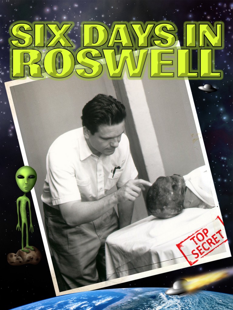 Roger Nygard's Six Days in Roswell alien movie